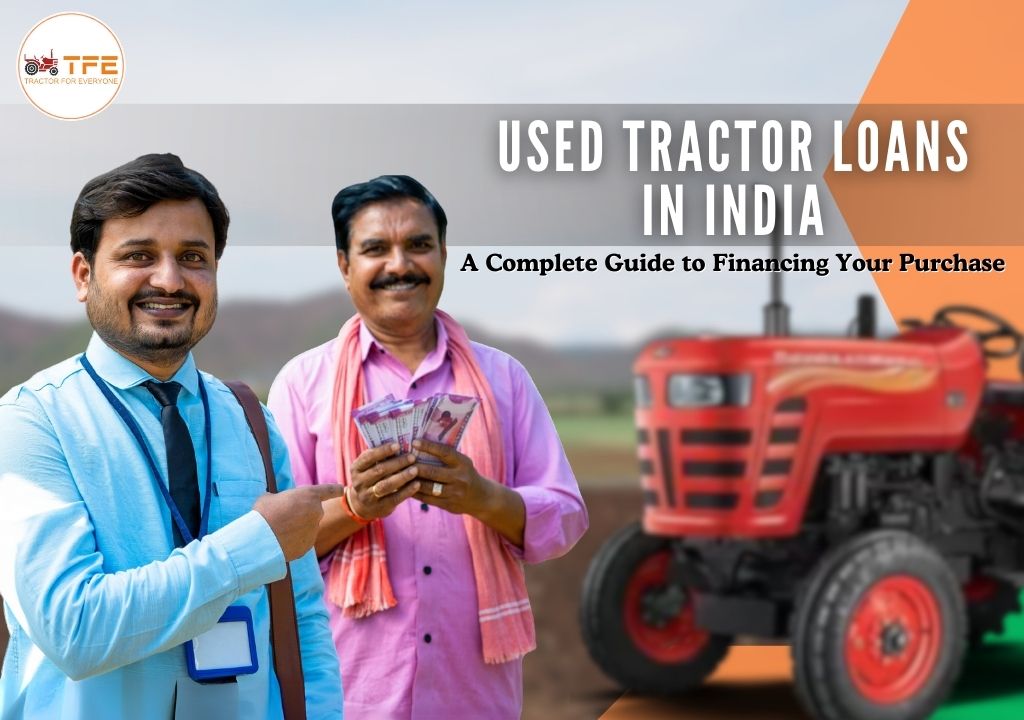 https://www.tractorforeveryone.com/uploads/blog/1738238452_Used_Tractor_Loans_in_India.jpg