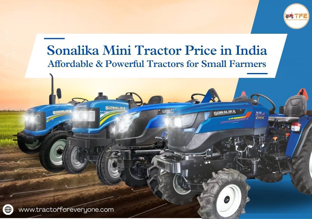 https://www.tractorforeveryone.com/uploads/blog/1742636199_Sonalika_Mini_Tractor.jpg