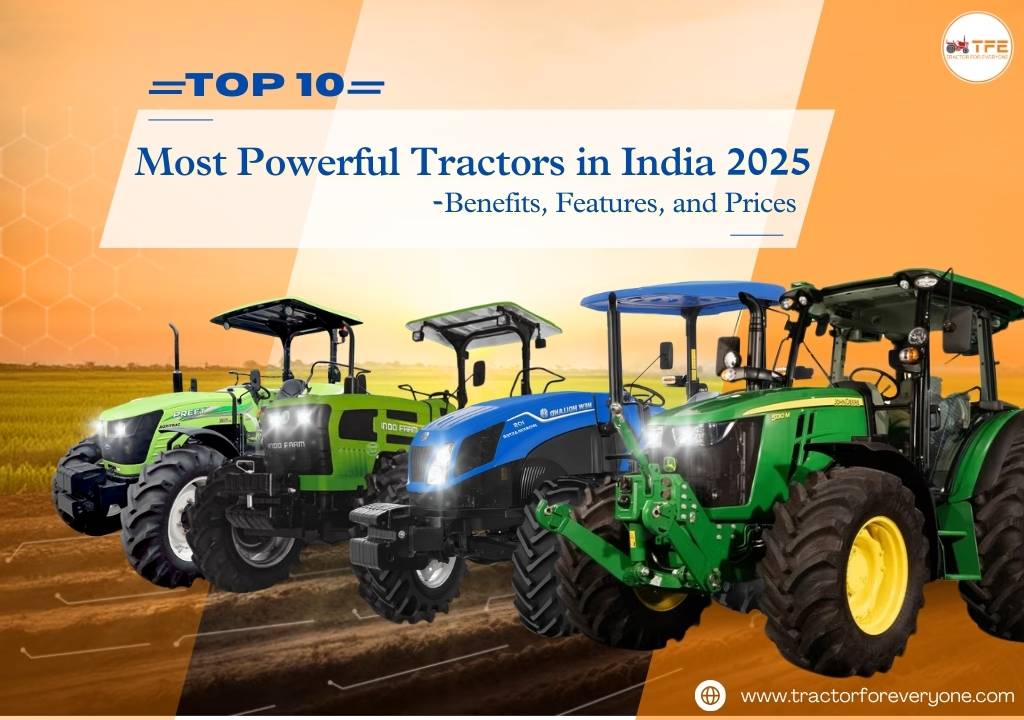 https://www.tractorforeveryone.com/uploads/blog/1745495285_Top_10_Most_Powerful_Tractors_in_India_2025.jpg