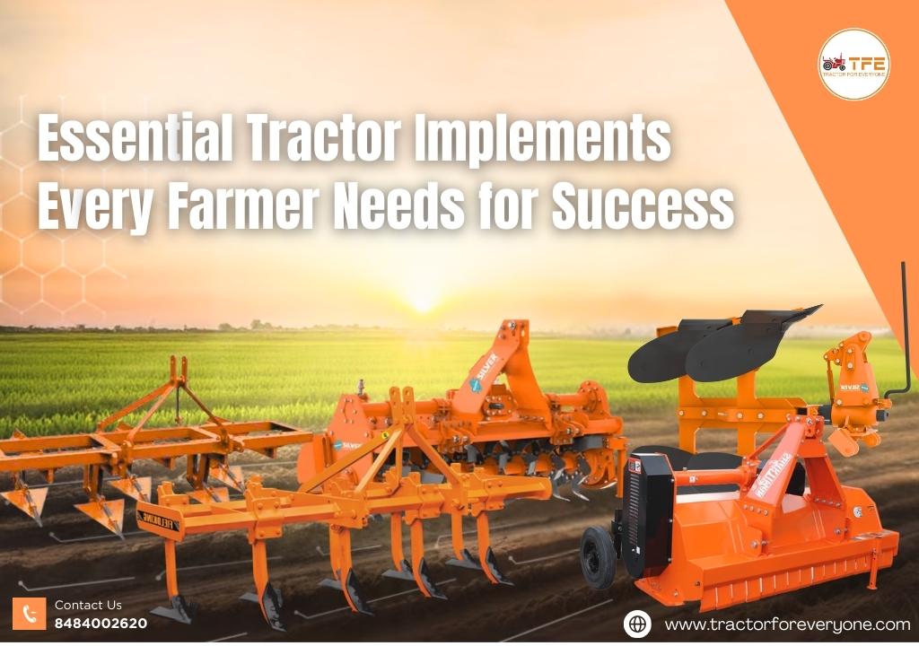 https://www.tractorforeveryone.com/uploads/blog/1746772453_Essential_Tractor_Implements_Every_Farmer_Needs_for_Success.jpg