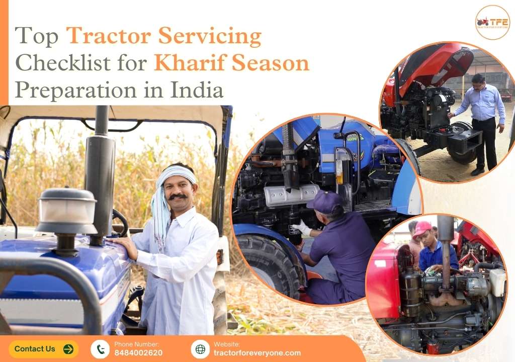 https://www.tractorforeveryone.com/uploads/blog/1746775693_Top_Tractor_Servicing_Checklist_for_Kharif_Season_Preparation_in_India.jpg