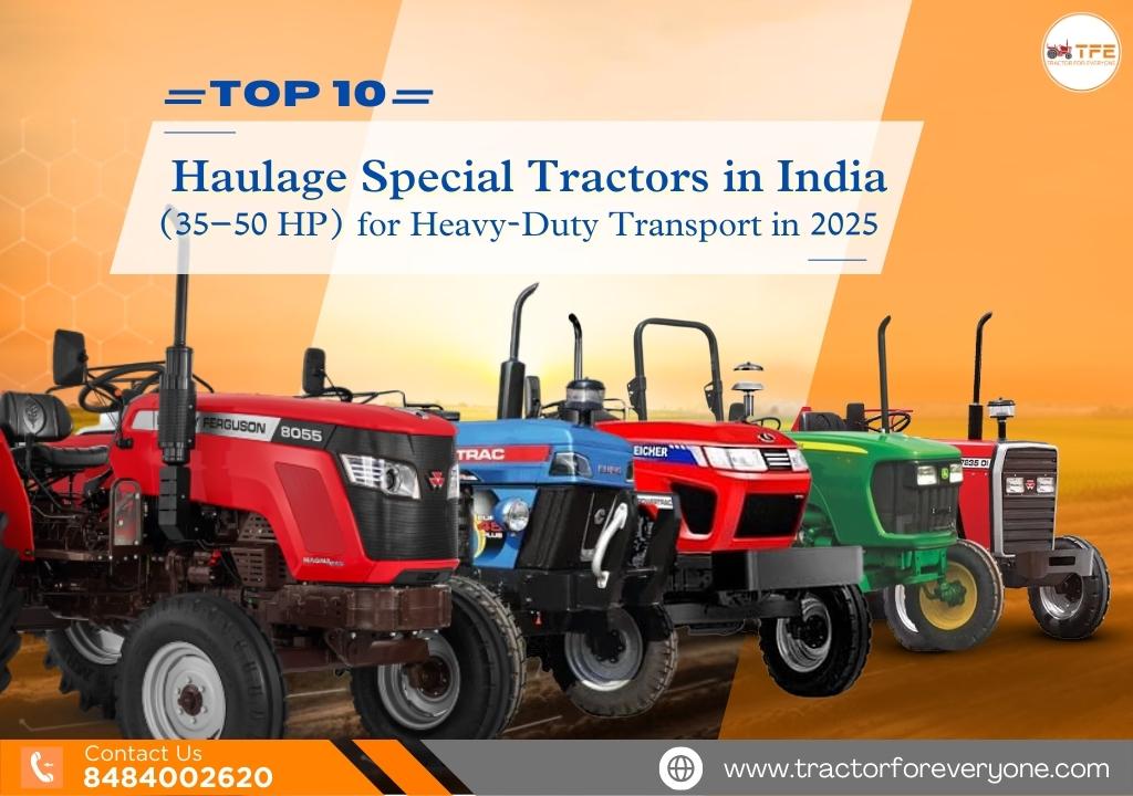 https://www.tractorforeveryone.com/uploads/blog/1748690473_Top_10_Haulage_Special_tractor.jpg