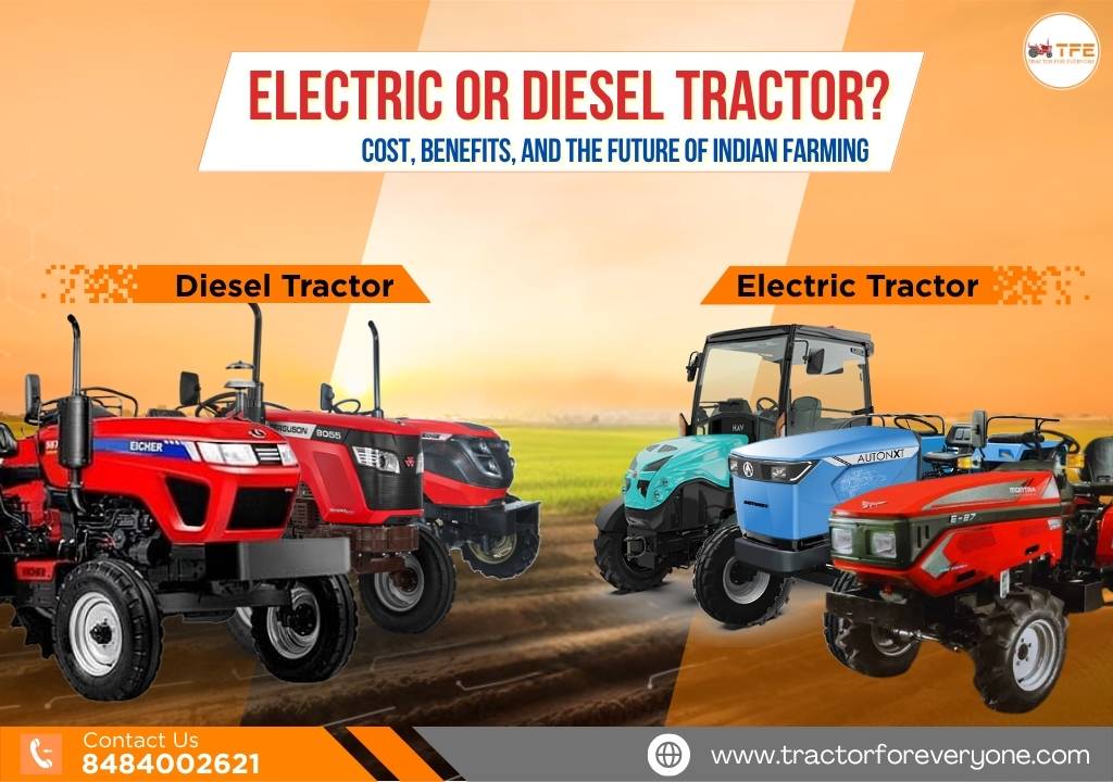 https://www.tractorforeveryone.com/uploads/blog/1748858322_Electric_or_Diesel_Tractor_Cost,_Benefits,_and_the_Future_of_Indian_Farming.jpg