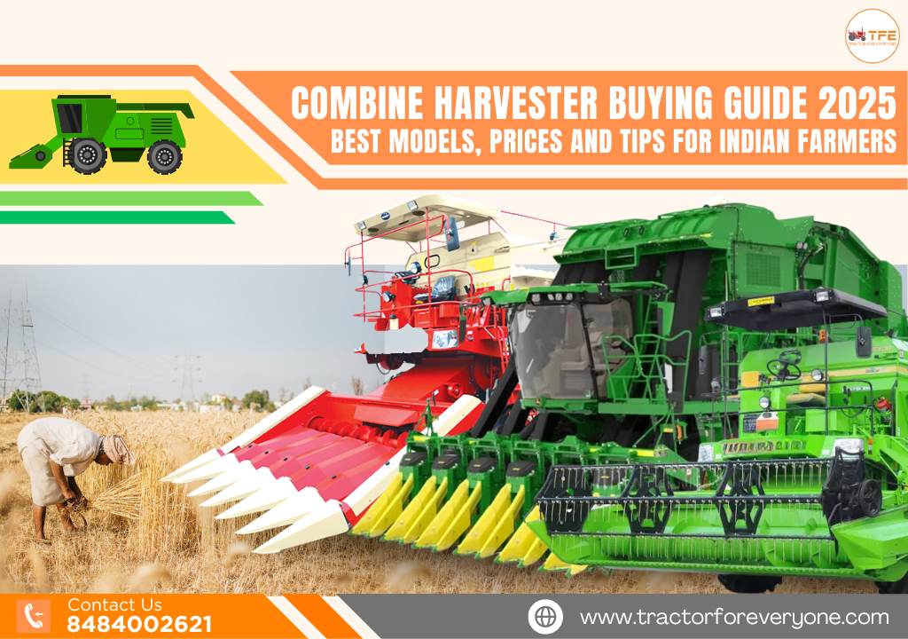 Combine Harvester Buying Guide 2025: Best Models, Prices and Tips for Indian Farmers