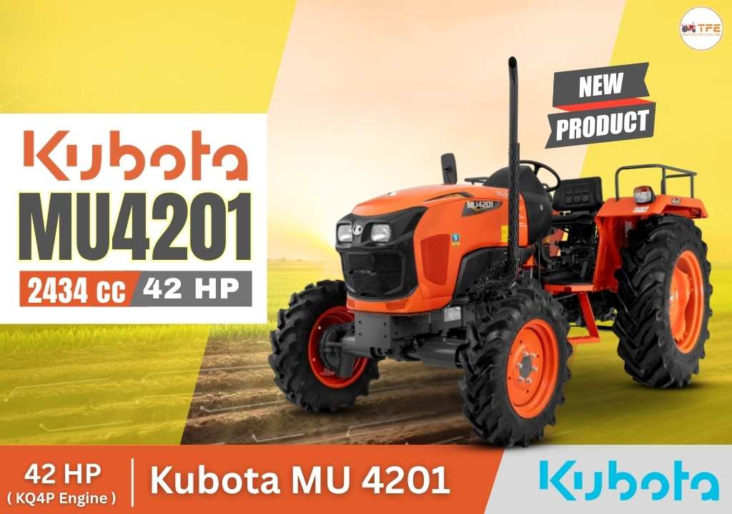 Kubota MU4201 4WD Tractor Price, Features and Fuel Efficiency