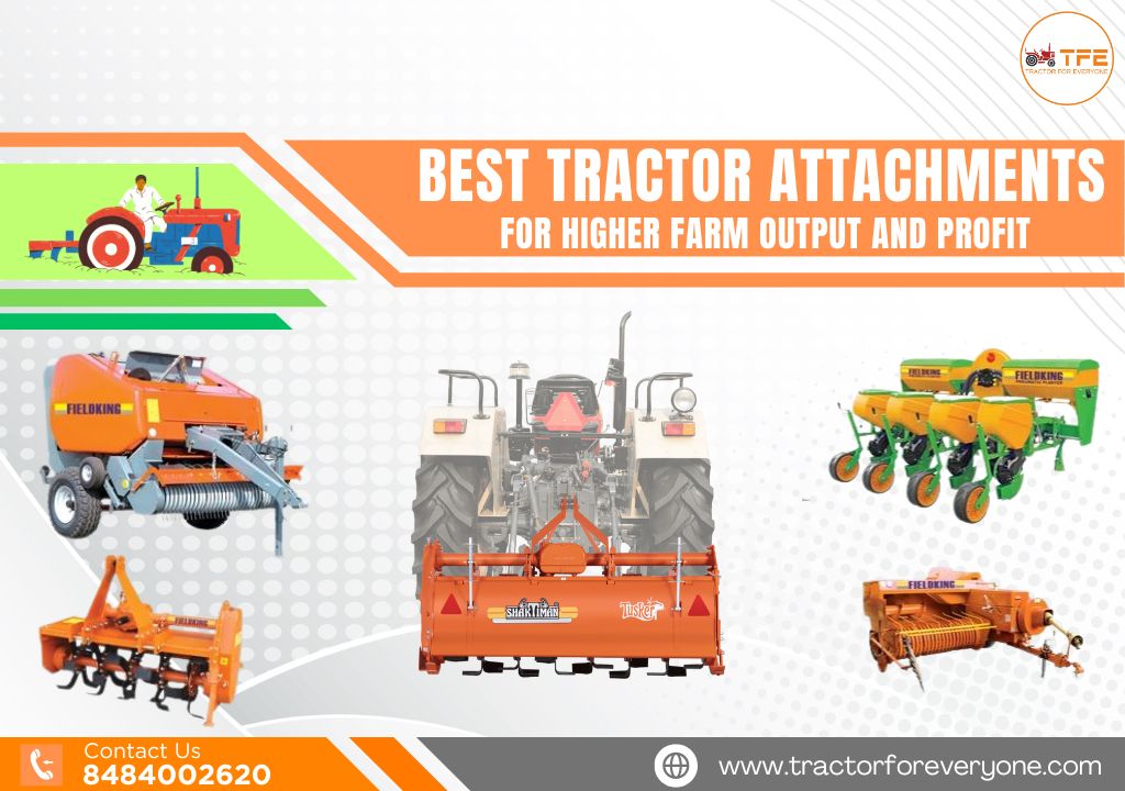 Best Tractor Attachments for Higher Farm Output and Profit