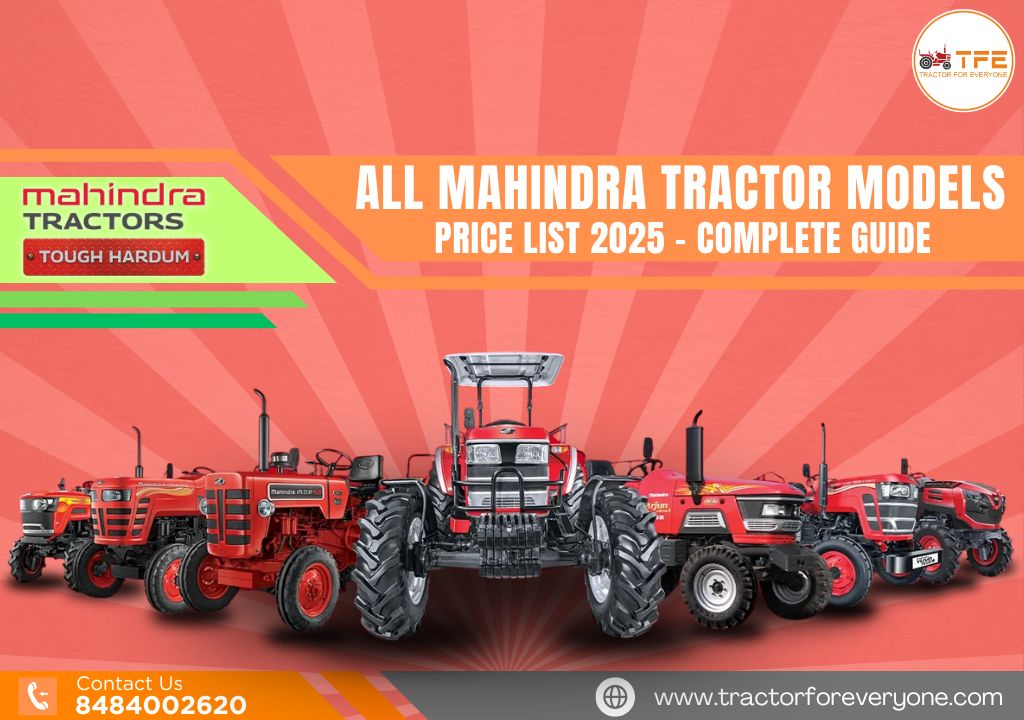 All Mahindra Tractor Models Price List 2025 – Complete Guide