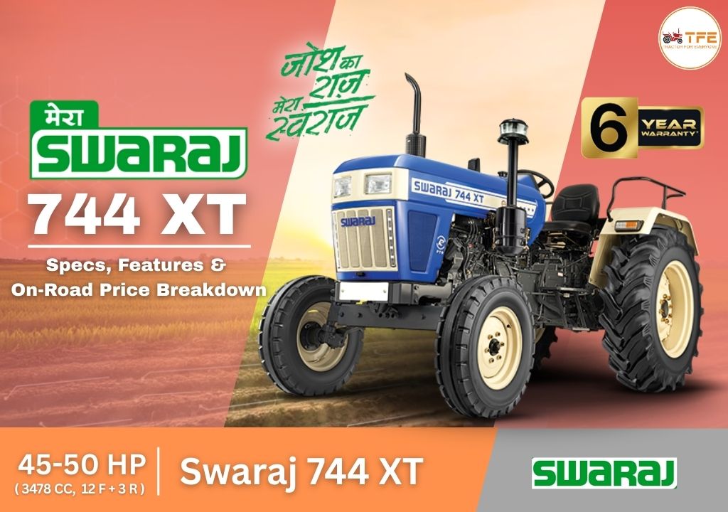 Swaraj 744 XT Specs, Features & On-Road Price Breakdown