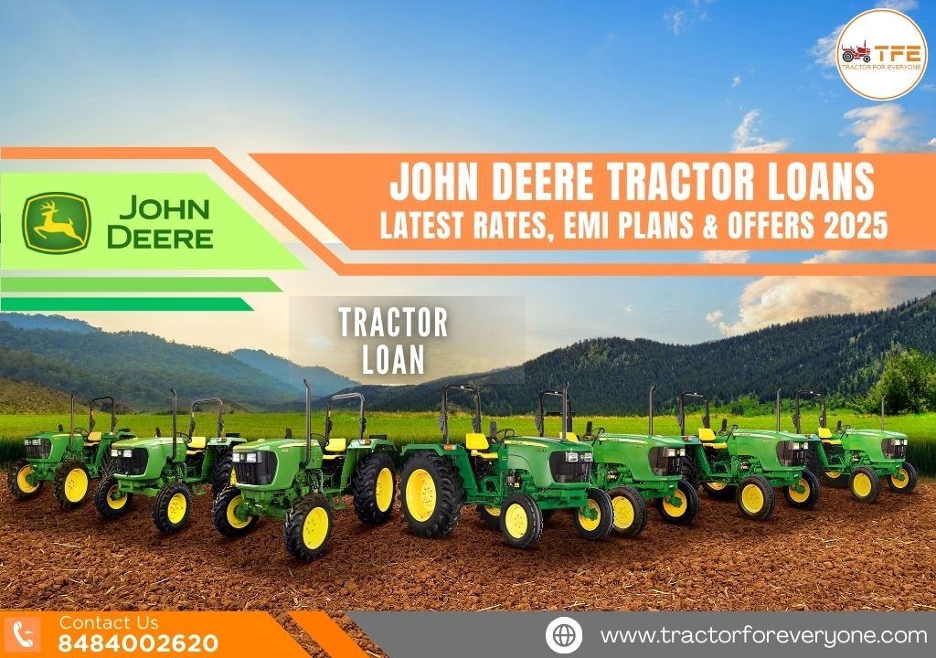 John Deere Tractor Loans: Latest Rates, EMI Plans & Offers 2026