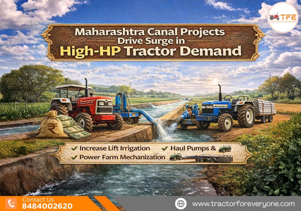 Maharashtra Canal Projects Drive Surge in High-HP Tractor Demand