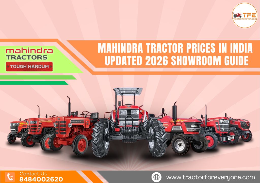 Mahindra Tractor Prices in India: Updated 2026–27 Showroom Guide