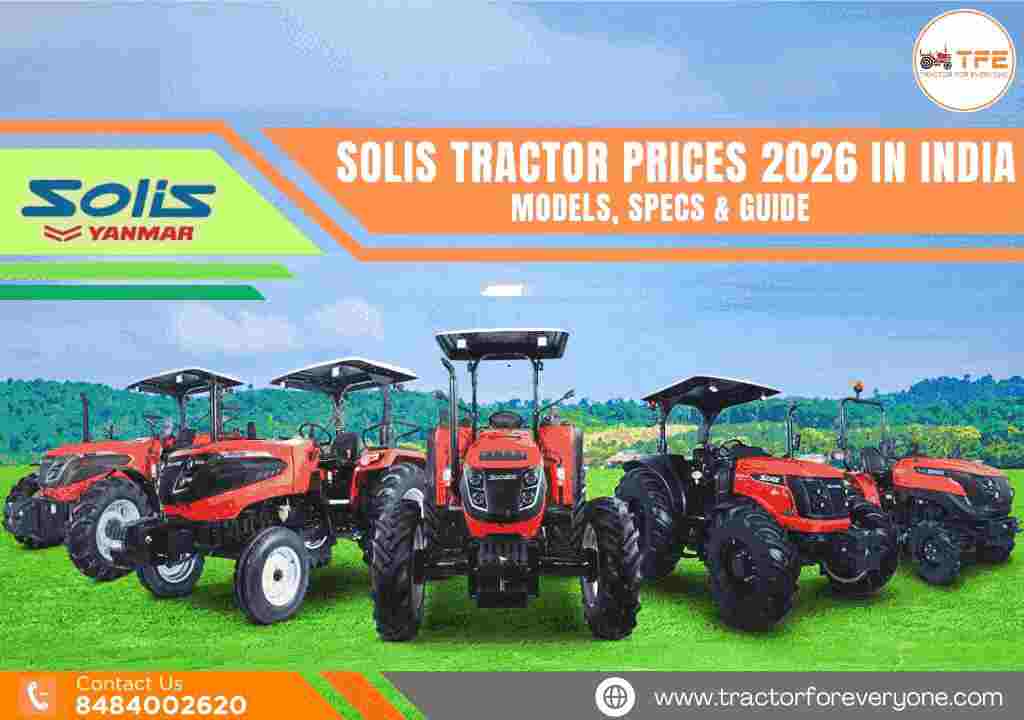 Solis Tractor Prices 2026 in India: Models, Specs & Guide