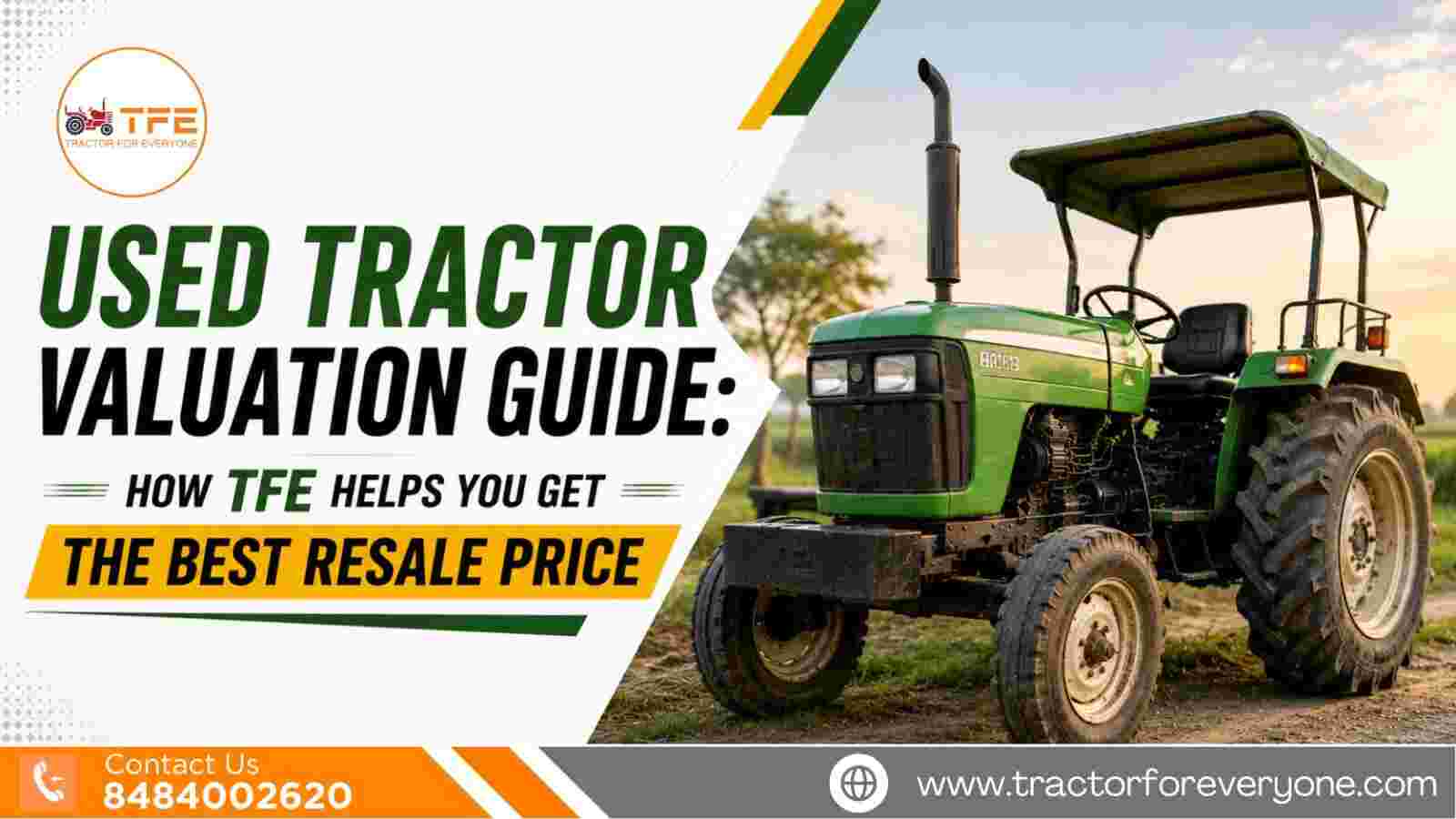 Used Tractor Valuation Guide: How TFE Helps You Get the Best Resale Price