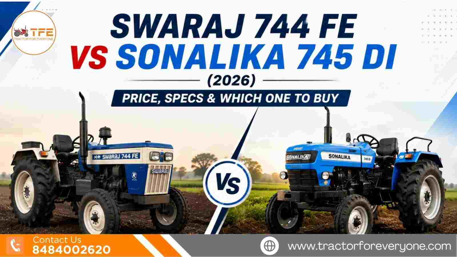 Swaraj 744 FE vs Sonalika 745 DI (2026): Price, Specs & Which One to Buy