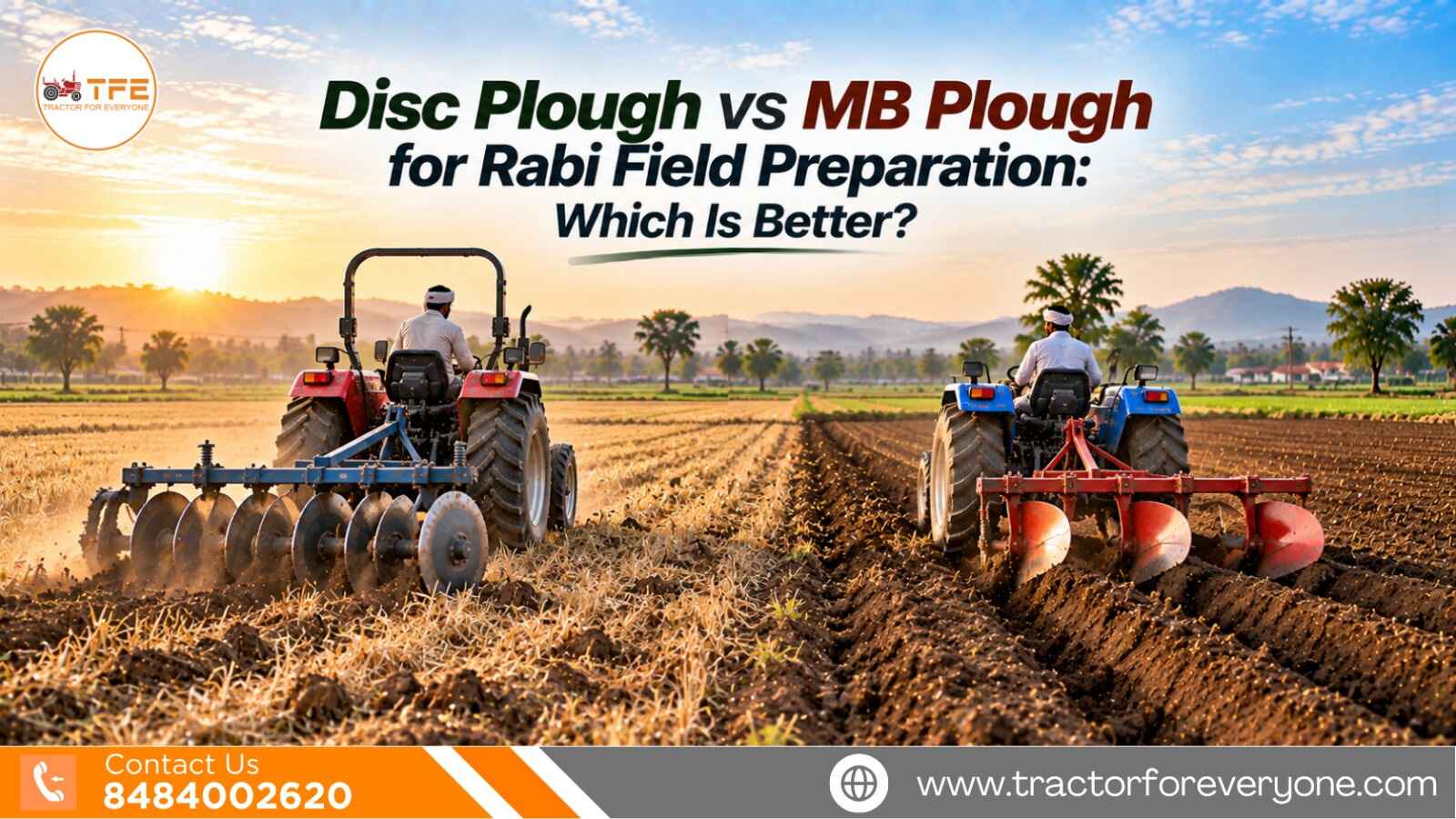 Disc Plough vs MB Plough for Rabi Field Preparation: Which Is Better?