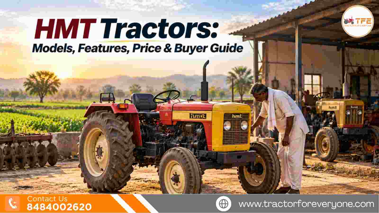 HMT Tractors: Models, Features, Price & Buyer Guide